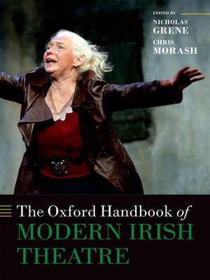 cover image of The Oxford Handbook of Modern Irish Theatre
